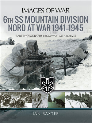 cover image of 6th SS Mountain Division Nord at War, 1941–1945